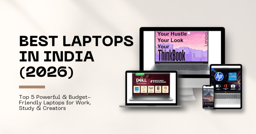 Best laptops in India 2026 for students, office work and professionals